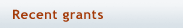 Recent grants: